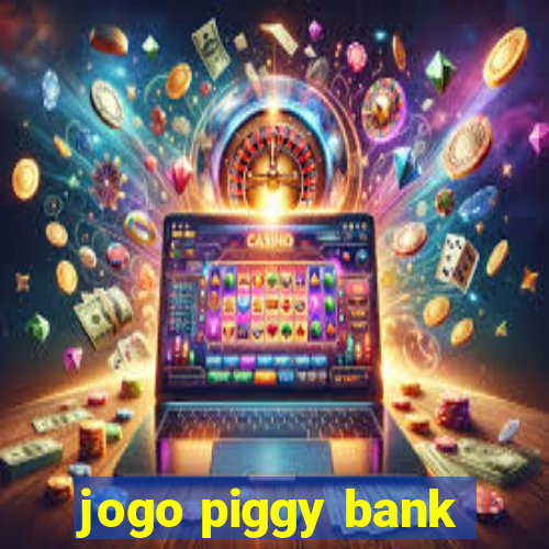 jogo piggy bank